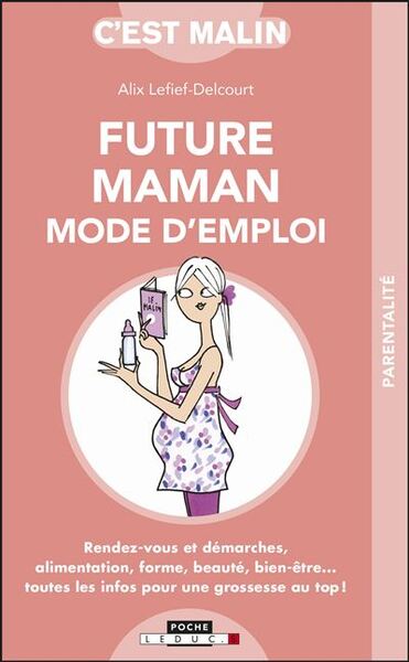 Future maman mode d'emploi, c'est malin