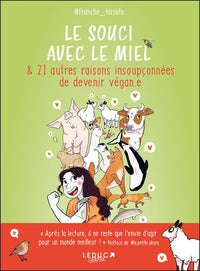 Le souci avec le miel& 21 autres raisons insoupçonnées de devenir végan.e