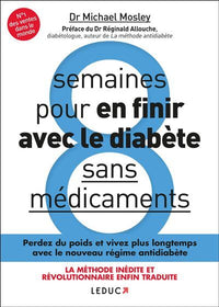 Huit semaines pour en finir avec le diabète, sans médicaments