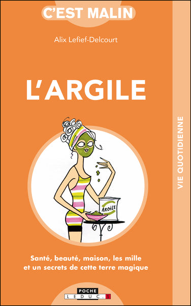 L'argile, c'est malin