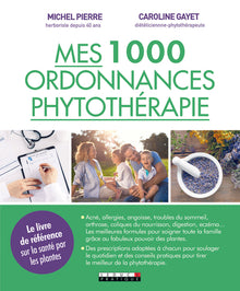 Mes mille ordonnances de phytothérapie