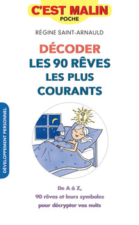 Décoder les 90 rêves les plus courants, c'est malin