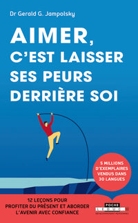 Aimer, c'est laisser ses peurs derrière soi