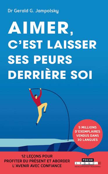 Aimer, c'est laisser ses peurs derrière soi