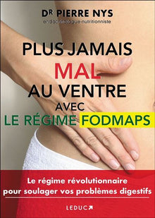 Plus jamais mal au ventre avec le régime fodmaps