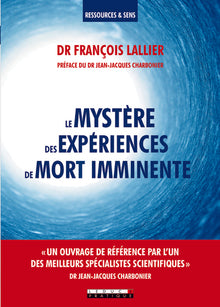 Le mystère des expériences de mort imminente