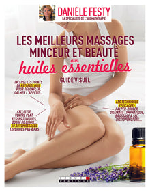 Les meilleurs massages minceur et beauté aux huiles essentielles
