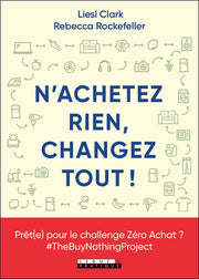 N'achetez rien, changez tout !