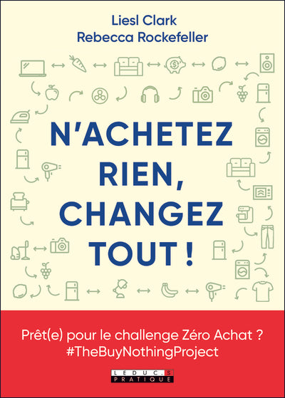 N'achetez rien, changez tout !