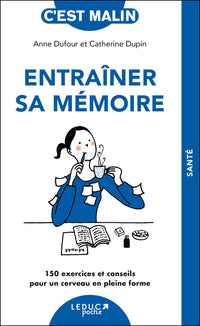 Entraîner sa mémoire, c'est malin - NE 15 ans