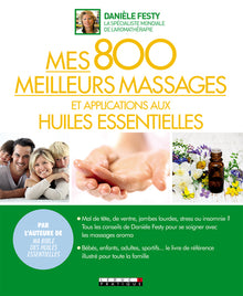 Mes 800 meilleurs massages et applications aux huiles essentielles