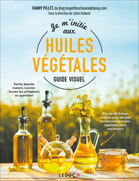 Je m'initie aux huiles végétales