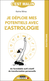 Je déploie mes potentiels avec l'astrologie