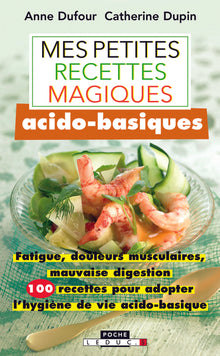 Mes petites recettes magiques acido-basiques
