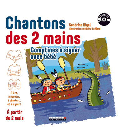 Chantons des deux mains: Comptines à signer dès deux mois