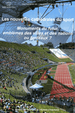 Les Nouvelles Cathedrales du Sport. Monuments du Futur, Emblemes des