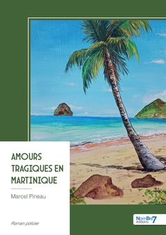Amours tragiques en Martinique