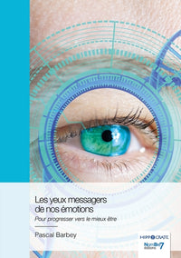 Les yeux messagers de nos émotions