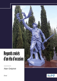 Regards croisés d'un élu d'occasion