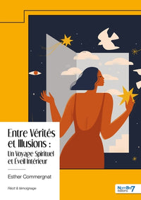 Entre vérités et illusions