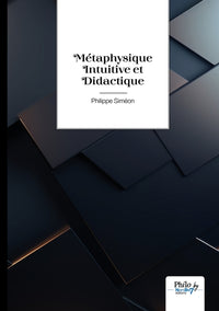 Métaphysique intuitive et didactique