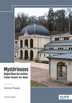 Mystérieuses disparitions de curistes à Saint-Honoré-les-Bains