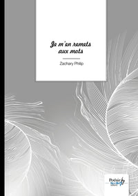 Je m'en remets aux mots