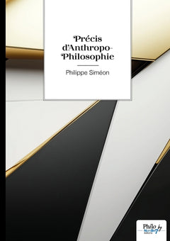 Précis d'Anthropo-Philosophie