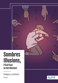 Sombres illusions, l'éveil face au harcèlement