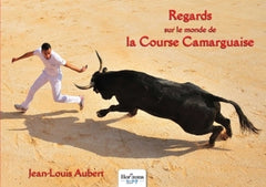 Regards sur le monde de la course camarguaise