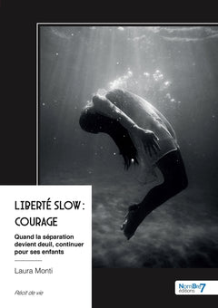 Liberté Slow : Courage