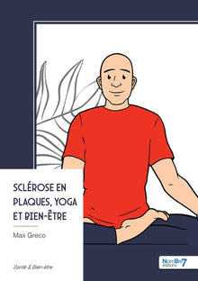 Sclérose en plaques, yoga et bien-être
