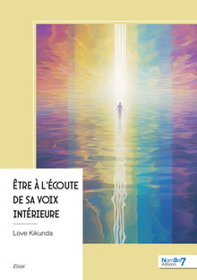 Être à l'écoute de sa voix intérieure