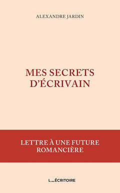 Mes secrets d'écrivain