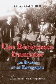 Une résistance française en Bresse et en Bourgogne