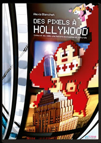 Des Pixels à Hollywood