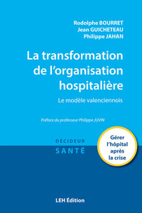 La transformation de l'organisation hospitalière