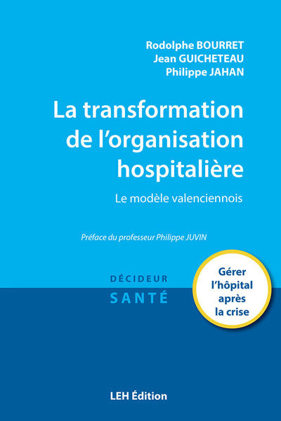 La transformation de l'organisation hospitalière
