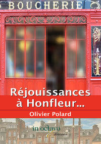 Réjouissances à Honfleur