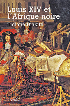 Louis XIV et l'Afrique noire