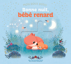 Mon doux dodo - Bonne nuit, bébé renard