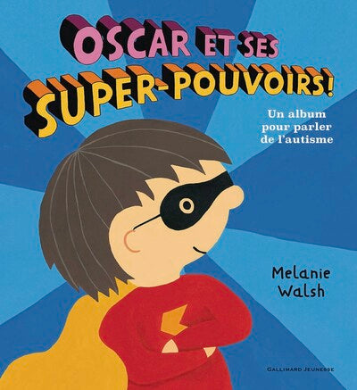 Oscar et ses super-pouvoirs !