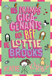 Les dramas giga-gênants des BFF de Lottie Brooks