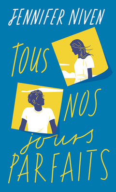 Tous nos jours parfaits