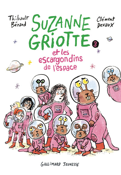 Suzanne Griotte et les escargondins de l'espace