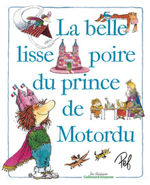 La belle lisse poire du prince de Motordu