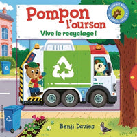Pompon l'ourson : Vive le recyclage !