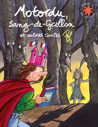 Motordu, Sang-de-Grillon et autres contes