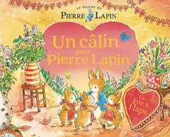 Le Monde de Pierre Lapin - Un câlin pour Pierre Lapin