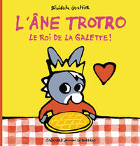 L'âne Trotro, le roi de la galette